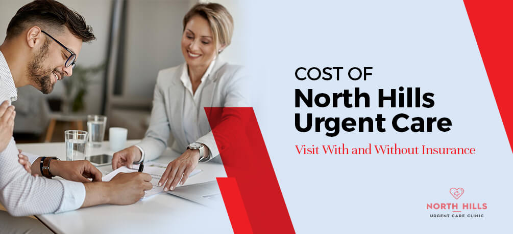 https://www.northhillsurgentcare.com/public/uploads/blogs/North%20Hills%20Urgent%20Care%20cost%20